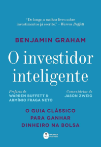 "O Investidor Inteligente" – Benjamin Graham